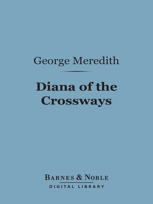 cover image of Diana of the Crossways (Barnes & Noble Digital Library)